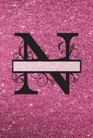 N - Journal & Notebook: Monogram Letter N Journal, Notebook with Unicorn Motif on Back and Pink - Glitter Effect Cover 1793017131 Book Cover