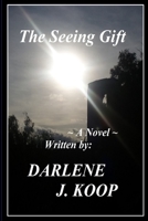 The Seeing Gift 167807957X Book Cover