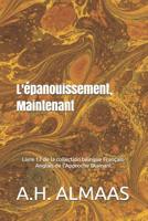 L'�panouissement, Maintenant: Livre 17 de la collection bilingue Fran�ais-Anglais de l'Approche Diamant 109577980X Book Cover