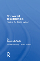 Communist Totalitarianism; Keys to the Soviet System B0006D740K Book Cover