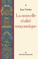 La Nouvelle Réalité maçonnique (French Edition) 2226258620 Book Cover