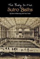 The Body in the Sutro Baths (Great Highway Mysteries) B0F5X5JXYC Book Cover