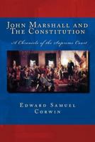 John Marshall & the Constitution: A Chronicle of the Supreme Court 1717320767 Book Cover