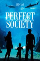 Perfect Society 1524514691 Book Cover