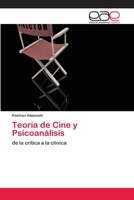 Teoría de Cine y Psicoanálisis: de la crítica a la clínica 3659081396 Book Cover