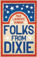 Folks from Dixie 1530992214 Book Cover