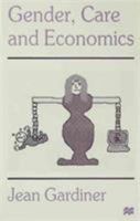 Gender, Care and Economics 0333669940 Book Cover