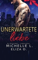 Unerwartete Liebe: Ein Milliardär - Liebesroman 1958151149 Book Cover