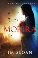Mohira: A Woman's Journey 1540460800 Book Cover