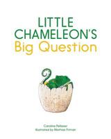 Little Chameleon's Big Question 0228102197 Book Cover