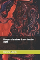 Whispers of shadows: Echoes from the abyss B0C9HBR62B Book Cover