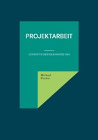 Projektarbeit: Geprüfte Betriebswirte IHK (German Edition) 3759729673 Book Cover