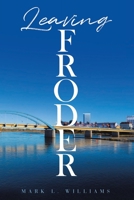 Leaving Froder 1953699685 Book Cover