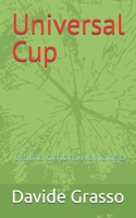 Universal Cup: ultima ombra nel fango (Italian Edition) B0GXBSXJMS Book Cover