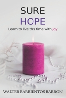 Sure Hope: Learn to live this time with joy B0BMSVSRDL Book Cover