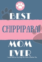 Best  Chippiparai Mom Ever Notebook  Gift: Lined Notebook  / Journal Gift, 120 Pages, 6x9, Soft Cover, Matte Finish 1678378348 Book Cover