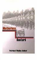 Motherless Bastard 1585004049 Book Cover