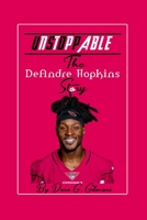 UNSTOPPABLE: The DeAndre Hopkins Story B0C79H7LCC Book Cover