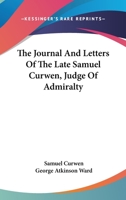 The Journal and Letters of Samuel Curwen, 1775-1783 (The Era of the American Revolution) 1417958928 Book Cover