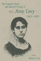The Complete Novels and Selected Writings of Amy Levy 1861-1889 081301199X Book Cover