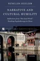 Narrative and Cultural Humility: Reflections from "The Good Witch" Teaching Psychotherapy in China 019766735X Book Cover