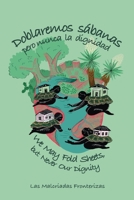 Doblaremos sábanas, pero nunca la dignidad: We May Fold Sheets, but Never Our Dignity (Spanish Edition) 1949299414 Book Cover