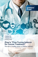 Zhao's Fine-Tuning balance for Cancer Treatment 6138935357 Book Cover