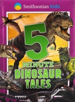 Smithsonian Kids: 5-Minute Dinosaur Tales (5-Minute Stories) 1667207393 Book Cover