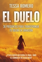El Duelo: 36 Preguntas Para Transformar Tu Dolor En Sanación B0F2YV6G95 Book Cover