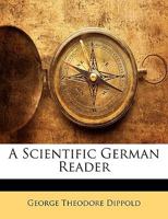 A Scientific German Reader 1145327672 Book Cover
