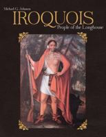 Iroquois: People of the Longhouse 1770852182 Book Cover