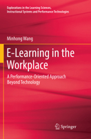 E-Learning in the Workplace: A Performance-Oriented Approach Beyond Technology 3319878123 Book Cover