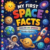 My First Space Facts - English and Spanish B0GZLTT2WF Book Cover