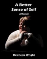 A Better Sense of Self: A Memoir 1546723676 Book Cover