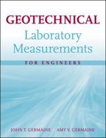 Geotechnical Laboratory Measurements for Engineers 0470150939 Book Cover