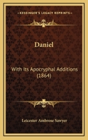 Daniel: With Its Apocryphal Additions 102260483X Book Cover