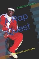 A Rap Quest: Memoirs of a fire Starter (Musical Journeys) B0GVT31Y7D Book Cover