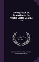 Monographs on Education in the United States Volume 15 1176849573 Book Cover
