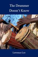 The Drummer Doesn't Know 0996651837 Book Cover
