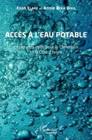 Accès à l'eau potable: Les grands défis pour le Cameroun et la Côte d'Ivoire (Harmattan Cameroun) (French Edition) 2343224188 Book Cover