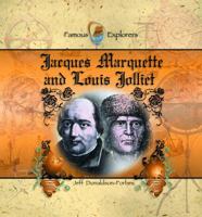 Jacques Marquette and Louis Jolliet (Famous Explorers) 0823958353 Book Cover