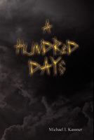 A Hundred Days 0981175805 Book Cover