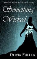 Something Wicked 1482041901 Book Cover