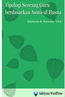 Tipologi Seorang Guru berdasarkan Asma-ul Husna 0464840856 Book Cover