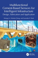 Multifunctional Cement-Based Sensors for Intelligent Concrete Infrastructure: Design, Fabrication and Application 1032662840 Book Cover