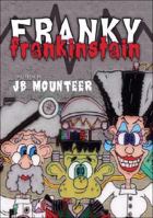 Franky Frankinstain 1604624981 Book Cover