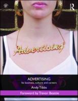 Advertising: Its Business, Culture and Careers 0415544661 Book Cover