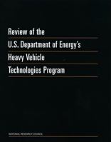 Review of the U.S. Department of Energy's Heavy Vehicle Technologies Program 0309072514 Book Cover