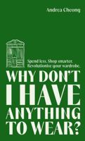 Why Don't I Have Anything to Wear? 1788709152 Book Cover