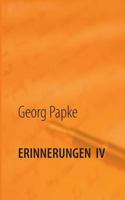 Erinnerungen  IV: Endlich Rentner 3735739547 Book Cover